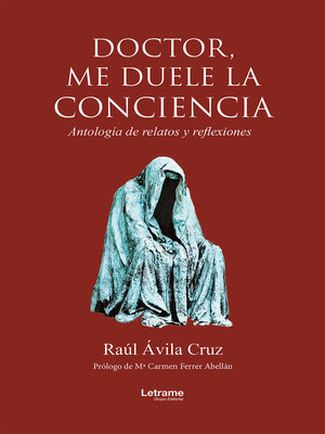 cover image of Doctor, me duele la conciencia